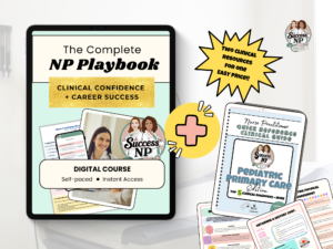 Complete NP Playbook | Clinical Confidence, Career Mastery Course plus Pediatric NP Clinical Guide (Digital Download | PDF)
